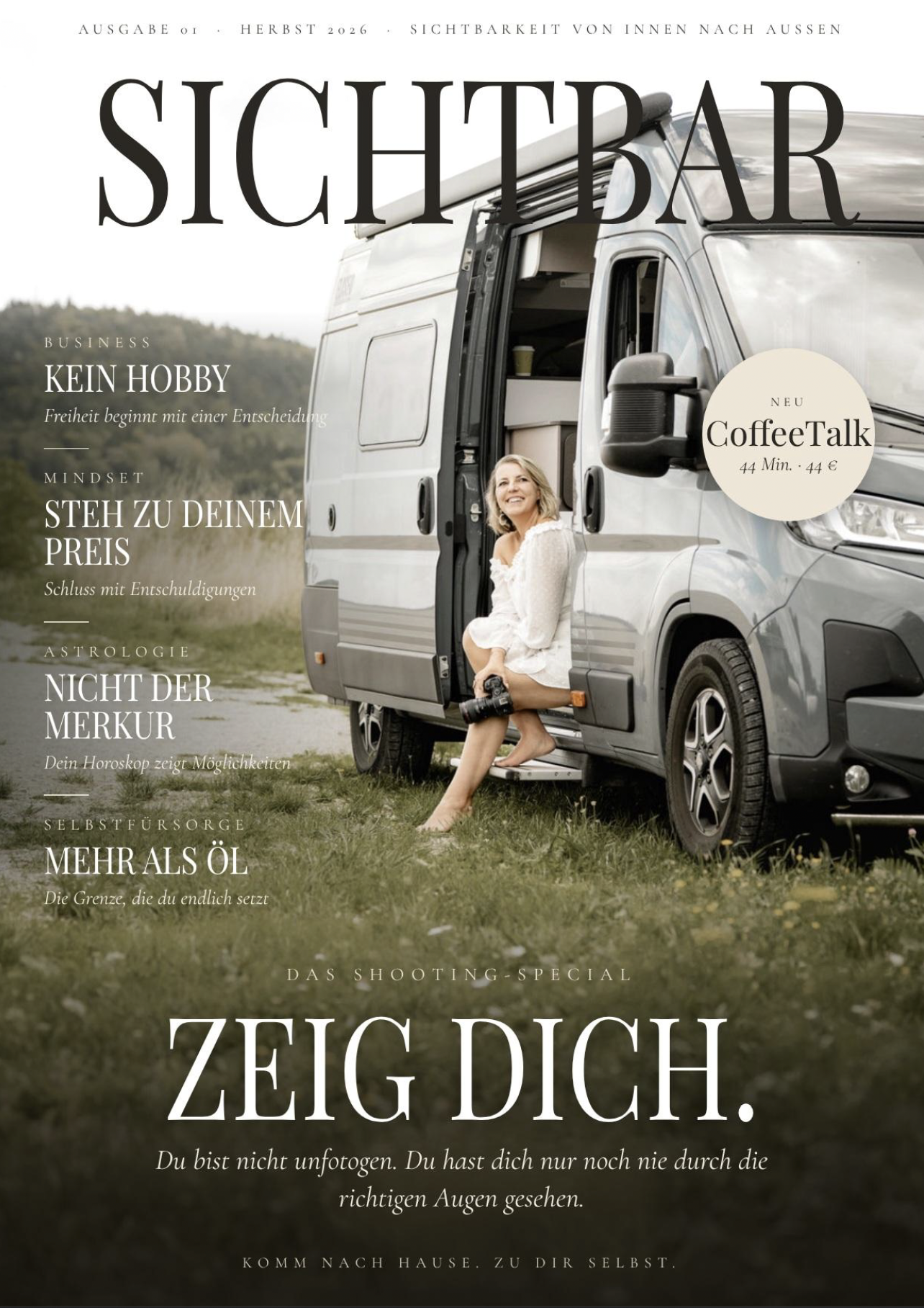 SICHTBAR – Das Magazin, Ausgabe 01 von Anika Römer